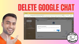 How to Delete Google Chat  Clear Your Conversations [upl. by Bodkin]