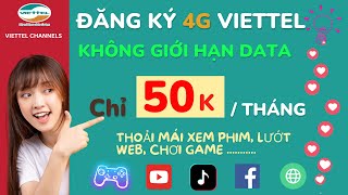 Cách Đăng Ký 4G Viettel Chỉ 50K 1 Tháng Không Giới Hạn DATA Tốc Độ Cao  Truy Cập Internet Thả Ga [upl. by Sel]