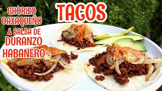 TACOS DE CHORIZO OAXAQUEÑO CON MI SALSA DE DURAZNO 🔴 en vivo [upl. by Glass]