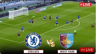 LIVE Chelsea vs West Ham United  English Premier League 202425  eFOOTBALL Live Match [upl. by Nesyla]