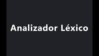 Haciendo un Analizador Léxico en Python [upl. by Annoved]