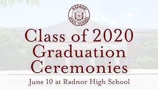 Radnor High School Class of 2020 Graduation Ceremonies [upl. by Sillek]