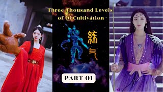 Three Thousand Levels of Qi Cultivation P01chinesedrama movie romance immortal [upl. by Eelrebmik]