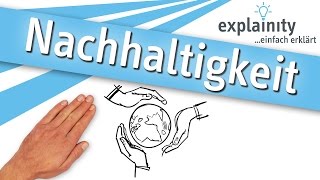 Nachhaltigkeit einfach erklärt explainity® Erklärvideo [upl. by Patt961]