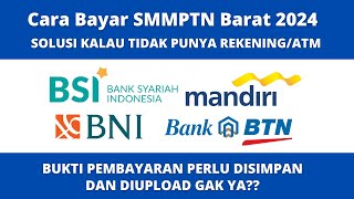 Cara Bayar SMMPTN Barat 2024  LENGKAP SEMUA BANK [upl. by Aillicec956]