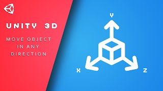 Move Object In Any Direction lerp  smoothdamp  Unity Tutorial [upl. by Suilmann]