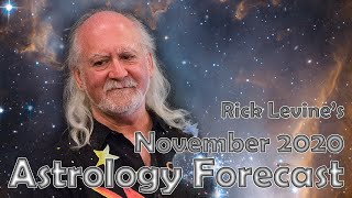 Rick Levines Astrology Forecast NOVEMBER 2020 [upl. by Bella713]