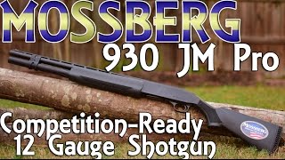 Mossberg 930 JM Pro Review  Gunscom [upl. by Ennavoj709]