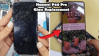 Huawei P40 Pro Glass Replacement  Jalil Mobiles [upl. by Negam785]