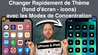 Changer Rapidement de Thème fond décran  icons avec les Modes de Concentration  iOS 15 [upl. by Brewster]