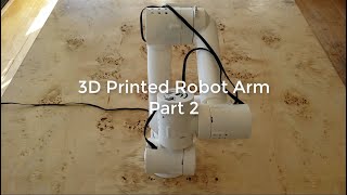 3D Printed Robot Arm  Part 2 [upl. by Anelram]