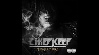 Chief Keef  Love Sosa Finally Rich Deluxe Edition HQ [upl. by Kendry451]