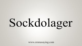 How To Say Sockdolager [upl. by Akcimahs]