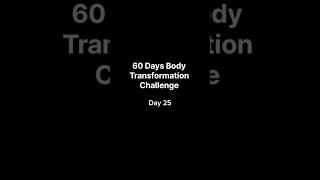 Body Transformation ChallengeDay 25 shorts gym fitnesschallenge workouts vlog 60dayschallenge [upl. by Alexis]