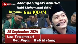 🔴 Memperingati Maulid Nabi Bersama GUS IQDAM di TAWANGSARI PUJON KAB MALANG [upl. by Ahsaret]