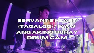 Servants Heart Tagalog  Ikaw ang Aking Buhay  Timothy Torres  Drum Cam [upl. by Mogerly951]