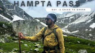 Hampta pass trek  day 2  chika to Balu ka ghera  Yatridev vlogs [upl. by Aniloj]