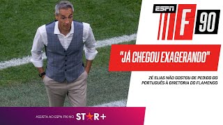 quotPAULO SOUSA JÁ CHEGOU NO FLAMENGO EXAGERANDOquot DISPARA ZÉ ELIAS  F90 [upl. by Michale]