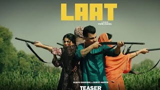 LAATOFFICIALTEASERGUNTAJDANDIWALGURLEJAKHTERFTMAHISHARMANEWPUNJABISONG2024 [upl. by Akenaj]