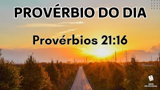 Provérbio do Dia  Capítulo 21 [upl. by Ludlow85]