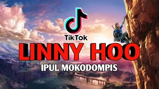 DJ VIRAL LINNY HOO IPUL MOKODOMPIS NEW [upl. by Regen]