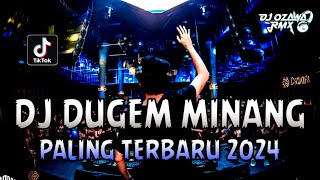 DJ DUGEM MINANG PALING TERBARU 2024  Remix Fyp Viral Tiktok Terbaru  DUGEM FUNKOT FULL BASS 2024 [upl. by Maddis]