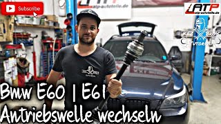 BMW E60  E61 Antriebswelle  Abtriebswelle wechseln  Anleitung  Drehmomentwerte  Drive Shaft [upl. by Drusilla]