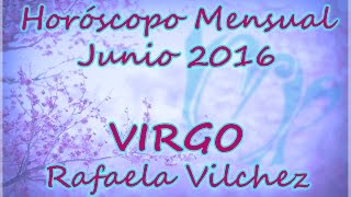 Horóscopo Mensual Virgo  Junio 2016 [upl. by Jorgensen]