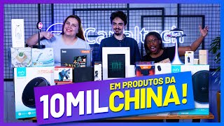 10000 reais DE PRODUTOS DA CHINA  O QUE DÁ PARA COMPRAR [upl. by Nevaj390]