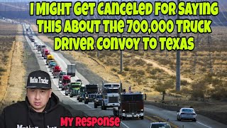 Truck Drivers Might Cancel Me For What I Think About The 700000 Trucker Convoy To Texas [upl. by Ainesej]