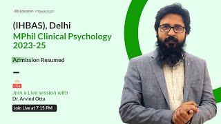 IHBAS MPhil Clinical Psychology Admission resumed 2023  UPS Education  Arvind Otta [upl. by Cilka]