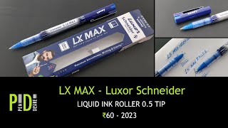 LX MAX Cone Tip Roller 05mm  Luxor Schneider an INR 60 Pen  600 [upl. by Euqcaj]