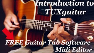 Introduction to TUXguitar Free Guitar Tab SoftwareMidi Editor [upl. by Leoni]