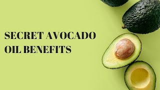 Secret Avocado Oil Benefits [upl. by Roselyn]