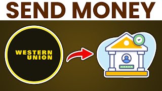 How To Send Money From Western Union To Bank 2024 Easy Tutorial [upl. by Yniar664]