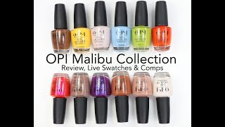 OPI Malibu Summer 2021 Collection Review Live Swatches and Comparisons [upl. by Cornelius]