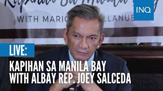 LIVE Kapihan sa Manila Bay with Albay Rep Joey Salceda [upl. by Sass]