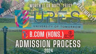 UPES BCOM Admissions 2024  BCom Hons Full Review  UPES Dehradun [upl. by Florenza]