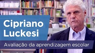 Cipriano Luckesi Avaliação da aprendizagem escolar  componente do ato pedagógico Cortez Editora [upl. by Ettennig339]