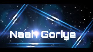 Naah Goriye  Harrdy Sandhu Nora Fatehi  Full Lyrical Song Heaven Songs [upl. by Selima947]