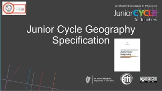 Introduction to the Junior Cycle Geography Specification [upl. by Llerrehc]