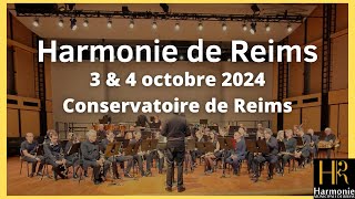 Harmonie Municipale de Reims  3 amp 4 octobre 2024  Conservatoire de Reims [upl. by Rici]