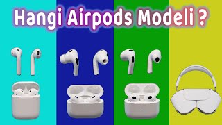 Hangi Airpods Modelini Almalıyım  Airpods Pro 2 Nesil  Airpods 3 Nesil  Airpods 2 Nesil  Max [upl. by Sirhc]