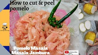 How to cut amp peel pomelo and make pomelo masala Healthy amp Tasty Jambura Bhorta Bong Barfi [upl. by Lehar]