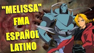 Melissa Cover Español Latino Fullmetal Alchemist OP 1 [upl. by Yllet204]