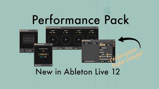 New in Ableton Live 12 Performance Pack by Iftah  Game Changers [upl. by Gene]