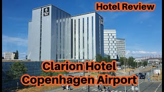 Hotel Review Clarion Hotel Copenhagen Airport Sept 1718 2022 [upl. by Ahsekel]