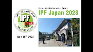 IPF Japan Nov 28th 2023 International Plastic Fair [upl. by Yerdna649]