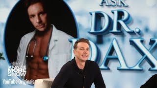 Ask Dr Dax Shepard [upl. by Ytnom]