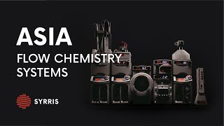 Asia Flow Chemistry Systems [upl. by Elli]